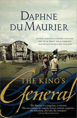 The King's General by Daphne du Maurier