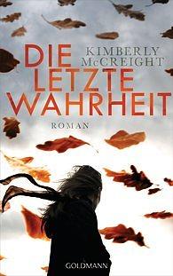 Die letzte Wahrheit by Kimberly McCreight