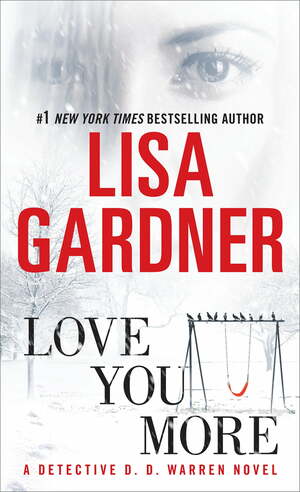 Love You More by Lisa Gardner