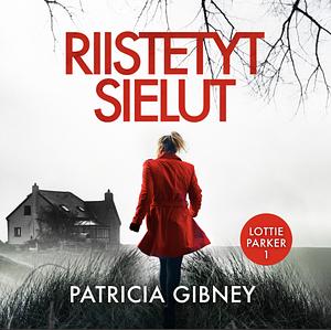 Riistetyt sielut by Patricia Gibney