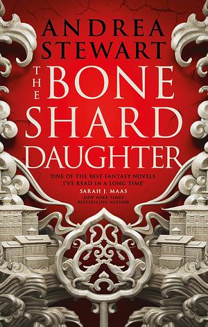 The Bone Shard Daughter by Andrea Stewart