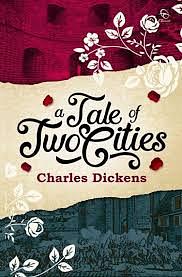 A Tale of Two Cities by Charles Dickens