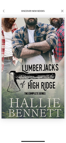 Lumberjacks of High Ridge: The Complete Series by Hallie Bennett