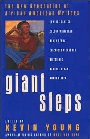 Giant Steps: The New Generation of African American Writers by Kevin Young