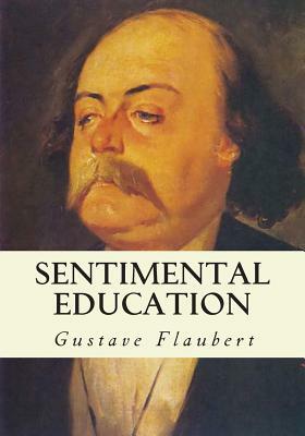 Sentimental Education by Gustave Flaubert