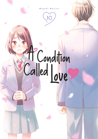 A Condition Called Love, Vol. 10 by Megumi Morino