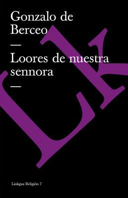 Loores de Nuestra Sennora by Gonzalo de Berceo