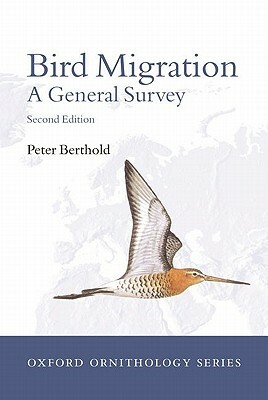 Bird Migration: A General Survey by Peter Berthold