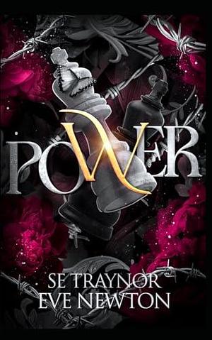 Power: Solitaire by Eve Newton, S.E. Traynor, S.E. Traynor