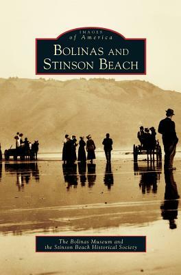 Bolinas and Stinson Beach by The Bolinas Museum, Phil Frank, The Stinson Beach Historical Society