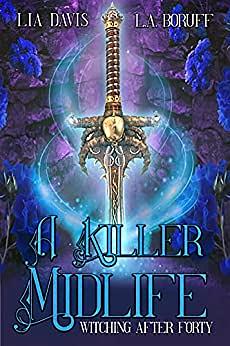 A Killer Midlife by Lia Davis, L.A. Boruff