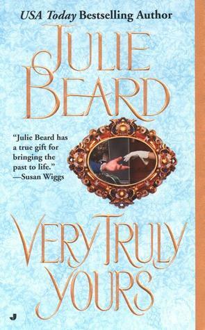 Very Truly Yours by Julie Beard