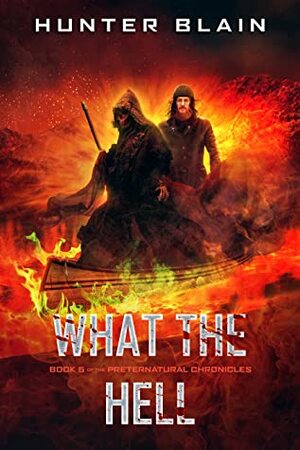 What the Hell by Hunter Blain
