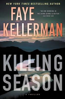 Killing Season: A Thriller by Faye Kellerman