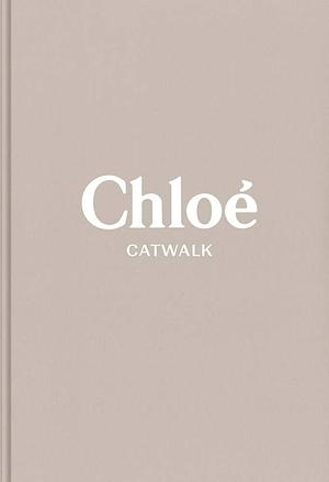 Chloe: The Complete Collections by Lou Stoppard