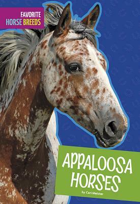 Appaloosa Horses by Carl Meister