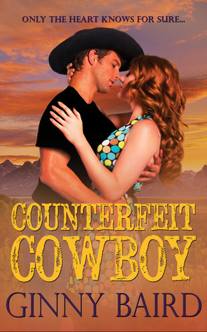 Counterfeit Cowboy by Ginny Baird