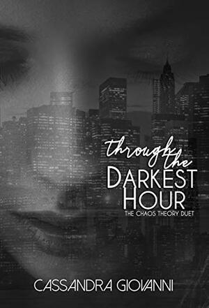 Through the Darkest Hour by Cassandra Giovanni