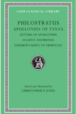 Apollonius of Tyana, Volume III: Letters of Apollonius. Loeb 458. by Philostratus (the Athenian)