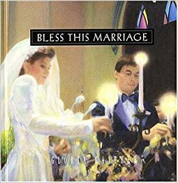 Bless This Marriage by Gloria Gaither