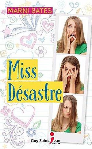 Miss Désastre by Marni Bates, Marni Bates