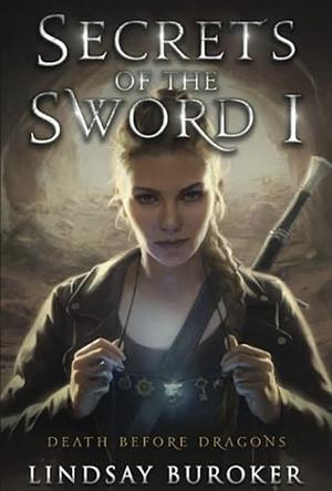 Secrets of the Sword I by Lindsay Buroker