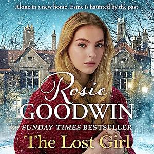 The Lost Girl by Rosie Goodwin