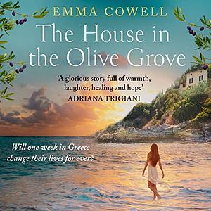 The House in the Olive Grove by Emma Cowell