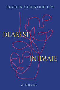 Dearest Intimate  by Suchen Christine Lim