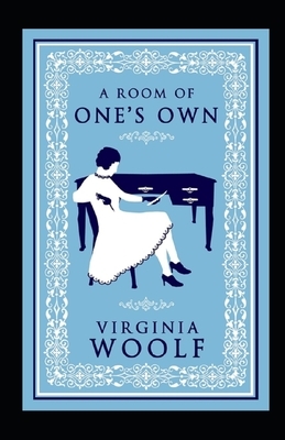 A Room of One's Own Annotated. by Virginia Woolf