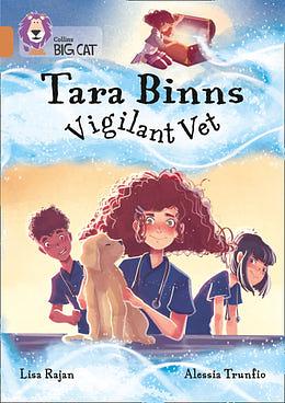 Tara Binns: Vigilant Vet by Lisa Rajan