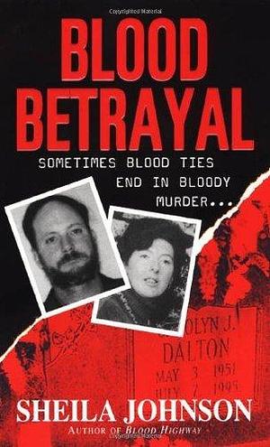Blood Betrayal by Sheila Johnson by Sheila Johnson, Sheila Johnson