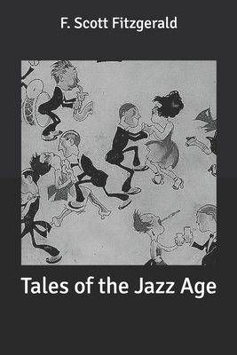 Tales of the Jazz Age by F. Scott Fitzgerald