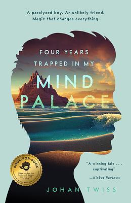 Four Years Trapped in My Mind Palace by Johan Twiss