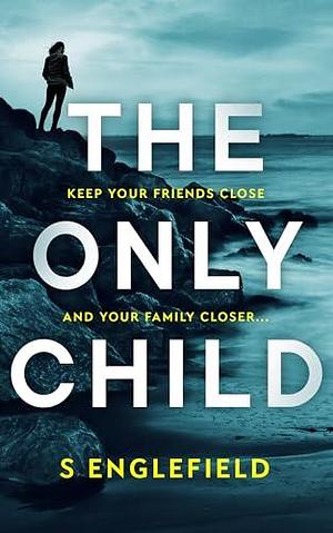 The Only Child by S. Englefield