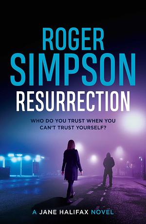 Resurrection by Roger Simpson