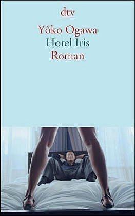 Hotel Iris by Yōko Ogawa