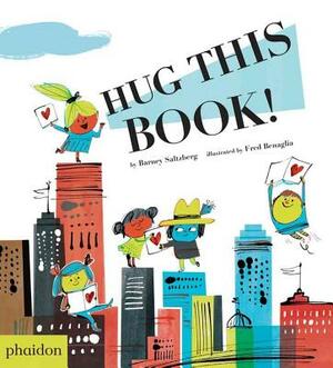 Hug This Book! by Barney Saltzberg