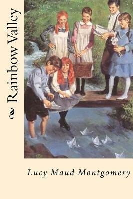 Rainbow Valley by L.M. Montgomery