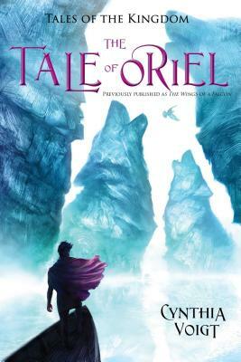 The Tale of Oriel by Cynthia Voigt