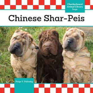 Chinese Shar-Peis by Paige V. Polinsky