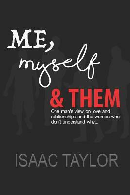 Me, Myself & Them by Isaac Taylor