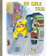 De gele taxi by Lucy Sprague Mitchell, Irma Simonton Black, Annie M.G. Schmidt, Jessie Stanton