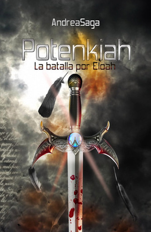 Potenkiah, la batalla por Eloah by Andrea Saga