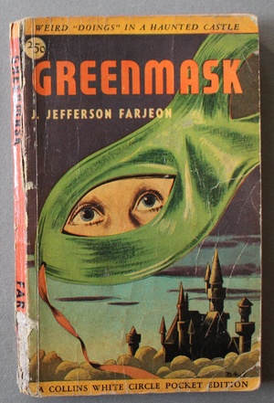 Greenmask by J. Jefferson Farjeon