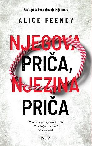 Njegova priča, njezina priča by Alice Feeney