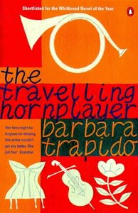 The Travelling Hornplayer by Barbara Trapido