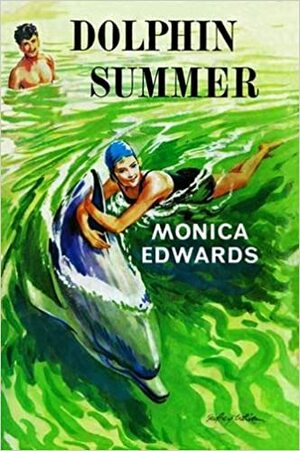 Dolphin Summer by Monica Edwards