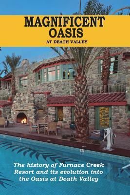 Magnificent Oasis by David Woodruff, Gayle Woodruff