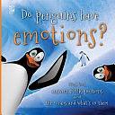 Do Penguins Have Emotions?: World Book Answers Your Questions about the Oceans and What's in Them by Inc, World Book, Inc